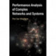 Performance Analysis of Complex Networks and Systems