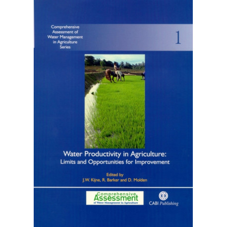 Water Productivity in Agriculture: Limits and Opportunities for Improvement
