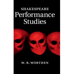 Shakespeare Performance Studies