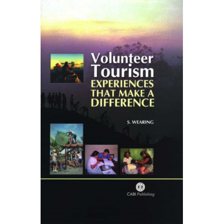 Volunteer Tourism: Experiences that Make a Difference