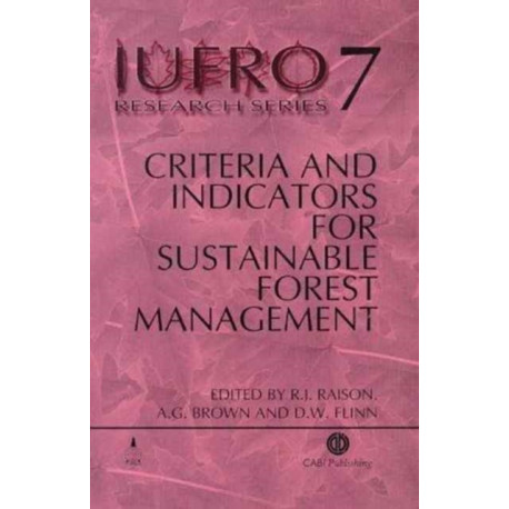 Criteria and Indicators for Sustainable Forest Management