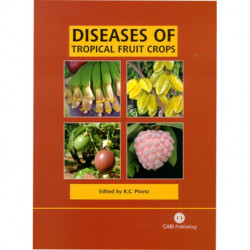 Diseases of Tropical Fruit Crops