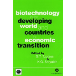 Biotechnology in the Developing World and Countries in Economic Transition