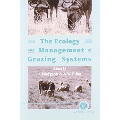Ecology and Management of Grazing Systems