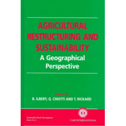 Agricultural Restructuring and Sustainability: A Geographical Perspective