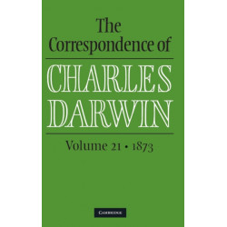 The Correspondence of Charles Darwin: Volume 21, 1873