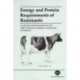Energy and Protein Requirements of Ruminants