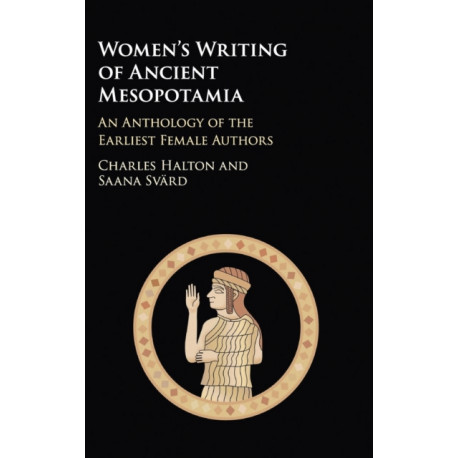 Women's Writing of Ancient Mesopotamia: An Anthology of the Earliest Female Authors