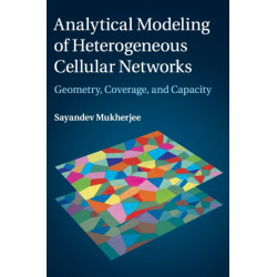 Analytical Modeling of Heterogeneous Cellular Networks: Geometry, Coverage, and Capacity