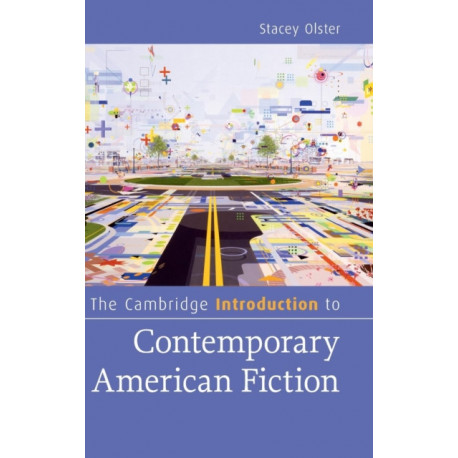The Cambridge Introduction to Contemporary American Fiction