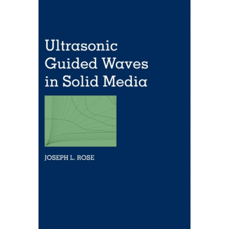 Ultrasonic Guided Waves in Solid Media