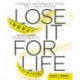 Lose It for Life: The Total Solution?Spiritual, Emotional, Physical?for Permanent Weight Loss