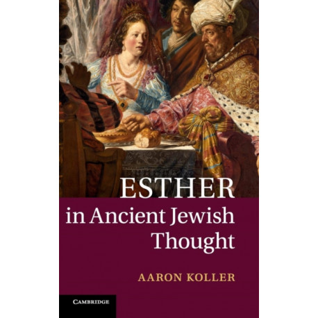 Esther in Ancient Jewish Thought