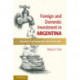 Foreign and Domestic Investment in Argentina: The Politics of Privatized Infrastructure