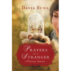 Prayers of a Stranger: A Christmas Story