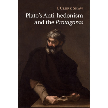 Plato's Anti-hedonism and the Protagoras