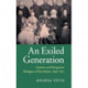 An Exiled Generation: German and Hungarian Refugees of Revolution, 1848–1871