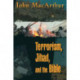 Terrorism, Jihad, and the Bible: Biblical Answers to Contemporary Issues