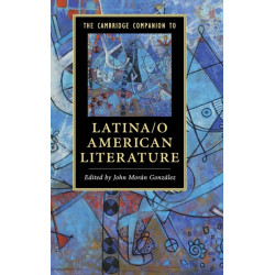 The Cambridge Companion to Latina/o American Literature
