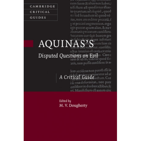 Aquinas's Disputed Questions on Evil: A Critical Guide