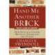 Hand Me Another Brick: Timeless Lessons on Leadership