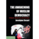 The Awakening of Muslim Democracy: Religion, Modernity, and the State