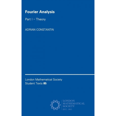 Fourier Analysis: Volume 1, Theory