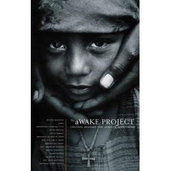 The aWAKE Project, Second Edition: Uniting Against the African AIDS Crisis