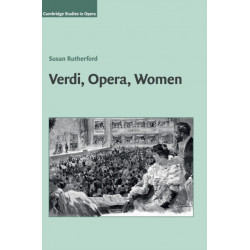 Verdi, Opera, Women: Cambridge Studies in Opera