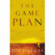 The Game Plan: The Men's 30-Day Strategy for Attaining Sexual Integrity