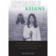 Invisible Asians: Korean American Adoptees, Asian American Experiences, and Racial Exceptionalism