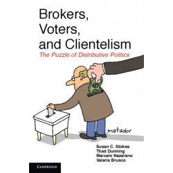 Brokers, Voters, and Clientelism: The Puzzle of Distributive Politics