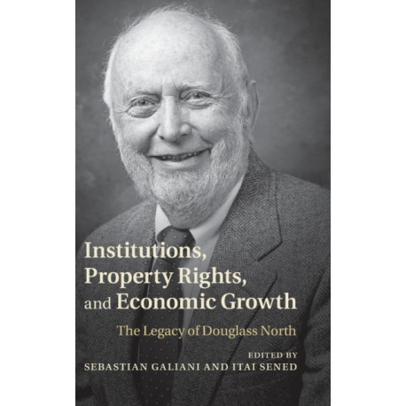 Institutions, Property Rights, and Economic Growth: The Legacy of Douglass North