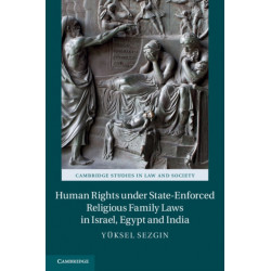 Human Rights under State-Enforced Religious Family Laws in Israel, Egypt and India