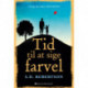 Tid til at sige farvel