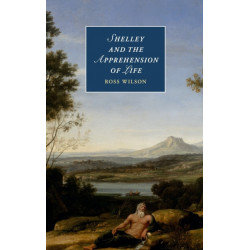 Shelley and the Apprehension of Life