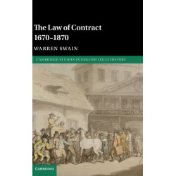 The Law of Contract 1670–1870