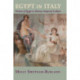 Egypt in Italy: Visions of Egypt in Roman Imperial Culture
