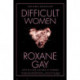 Difficult Women
