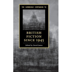 The Cambridge Companion to British Fiction since 1945
