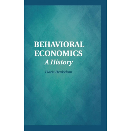 Behavioral Economics: A History