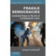Fragile Democracies: Contested Power in the Era of Constitutional Courts
