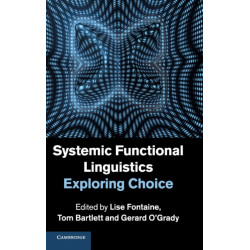 Systemic Functional Linguistics: Exploring Choice
