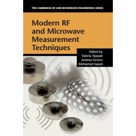 Modern RF and Microwave Measurement Techniques