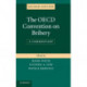 The OECD Convention on Bribery: A Commentary
