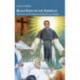 Black Saint of the Americas: The Life and Afterlife of Martin de Porres