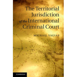 The Territorial Jurisdiction of the International Criminal Court