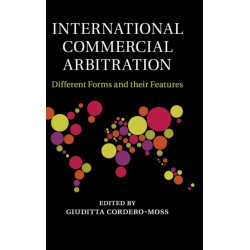 International Commercial Arbitration: Different Forms and their Features
