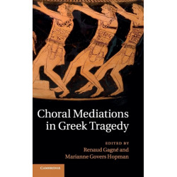 Choral Mediations in Greek Tragedy