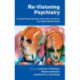 Re-Visioning Psychiatry: Cultural Phenomenology, Critical Neuroscience, and Global Mental Health